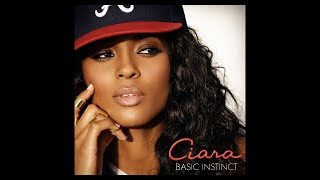 Ciara - Listen To My Song [BONUS TRACK - Basic Instinct Deluxe]