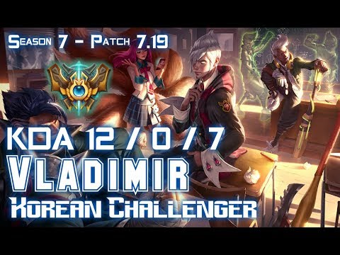 VLADIMIR KOREAN CHALLENGER vs KASSADIN Mid - Patch 7.19 KR Ranked