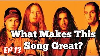 What Makes This Song Great? Ep.13 ALICE IN CHAINS