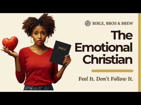 The Emotional Christian
