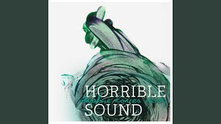 Horrible Sound