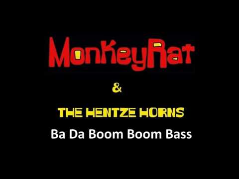 Ba Da Boom Boom Bass - MonkeyRat & The Hentze Horns