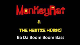 Ba Da Boom Boom Bass - MonkeyRat & The Hentze Horns