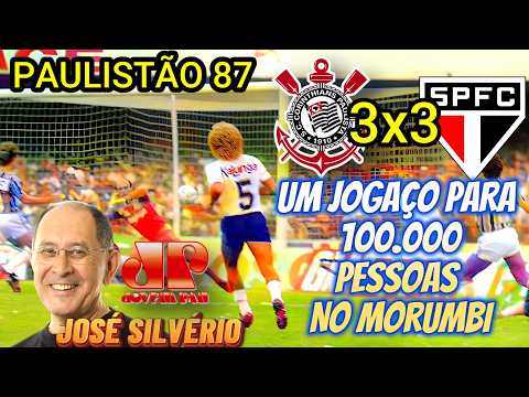 Corinthians 3 x 3 São Paulo. Commentary by José Silvério. Campeonato Paulista 1987.