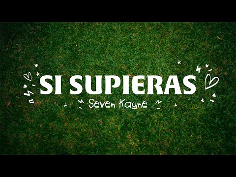 SEVEN KAYNE - 02. Si Supieras (Visualizer)