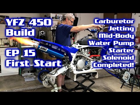 Yamaha YFZ450 Build - Part 15 - First Start, Starter Wiring, Carburetor Mid Body Jetting, Water Pump