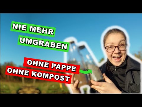 No Dig Methode [deutsch] Beet in 3 MIN ANLEGEN OHNE Kompostschleppen und ohne Pappe