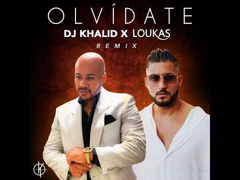 Olvídate - Dj Khalid X Loukas (Remix)