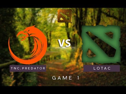 TNC Predator vs Team Lotac | Bo3 | The Kuala Lumpur Major Southeast Asia Qualifier | Game 1