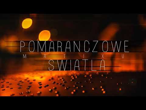 Matixu - Pomarańczowe światła
