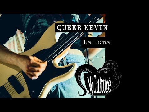 Queer Kevin - La Luna | Live @ No Culture