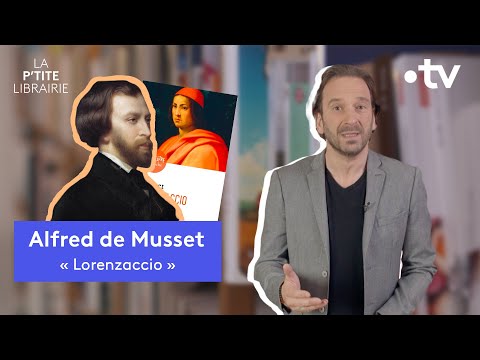 ALFRED DE MUSSET / LORENZACCIO / LA P'TITE LIBRAIRIE