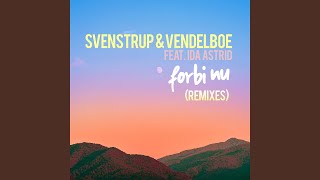 Forbi nu (David Egebjerg &amp; Alex Walk Remix)
