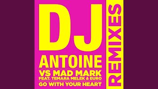 Go With Your Heart (Rudeejay &amp; Marvin Remix)