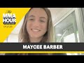 Maycee Barber: Rose Namajunas ‘Too Small' For Strawweight Division | The MMA Hour