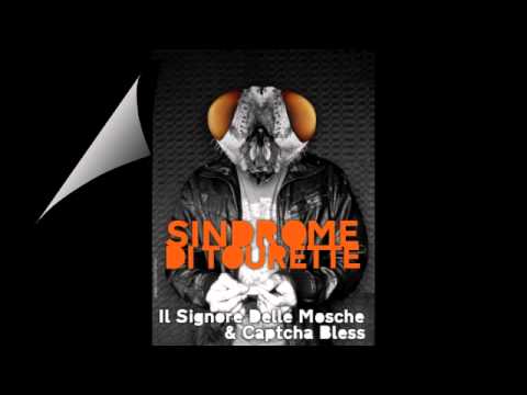 Brain (Fuoco negli occhi) & Captcha Bless - Sindrome di Tourette