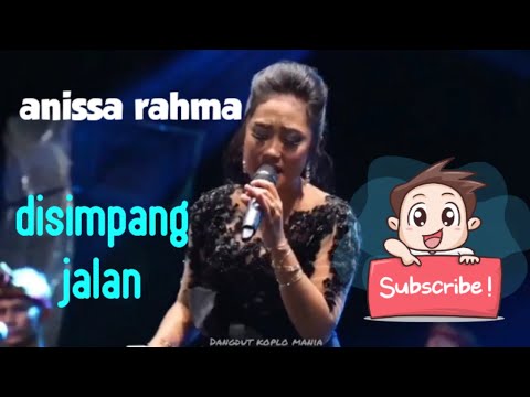DISIMPANG JALAN "Vocal Anissa Rahma"New pallapa live Brotherhoods