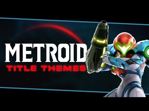 METROID - All TITLE Themes (1986-2021)