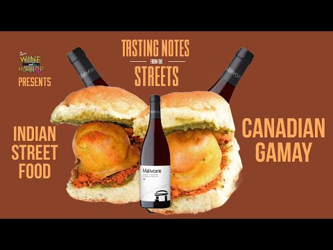 Vada Pao x Canadian Gamay | Tasting Notes From The Streets Episode 7
