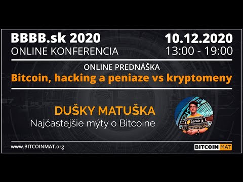 2 Dušky Matuška (Najčastejšie mýty o Bitcoine) BBBB 2020