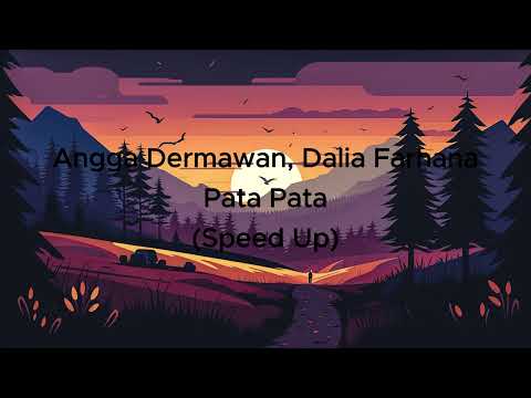 Pata Pata - Angga Dermawan Ft. Dalia Farhana (Speed up)