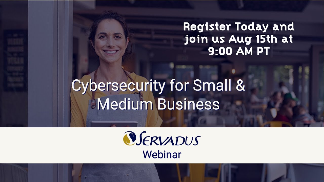 Cybersecurity for Small & Medium Business