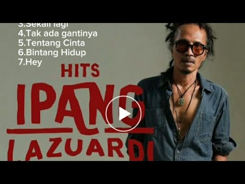Ipang Lazuardi the best album terbaik ( NO IKLAN )
