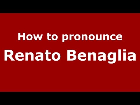 How to pronounce Renato Benaglia (Italian/Italy)  - PronounceNames.com