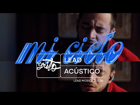 LEAD - Mi Cielo (Versión Acústica)