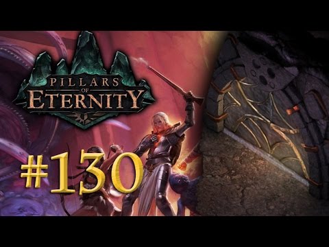 Let's Play Pillars of Eternity #130: Ein geheimnisvolles Tor (Blind / Expert / Deutsch)