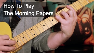 How to Play: &#39;The Morning Papers&#39; Prince Guitar Lesson