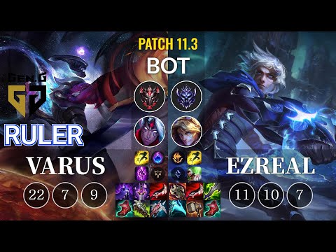 GEN Ruler Varus vs Ezreal Bot - KR Patch 11.3