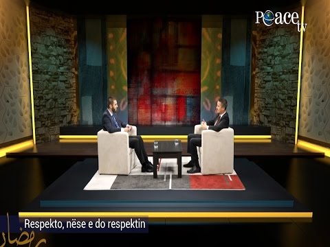 Ditët e ndryshimit 2016  |  05. Respekto nëse e do respektin -  Ahmed Kalaja