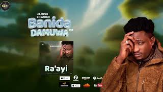 Hamisu Breaker  Raayi official audio 2025