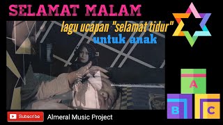 Download lagu Lagu ucapan selamat malam - untuk anak mp3