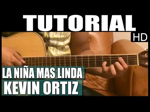 La Niña Más Linda - Kevin Ortiz