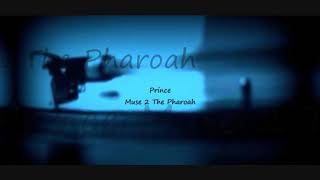 Prince ~ Muse 2 The Pharaoh