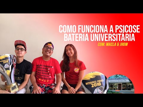 COMO FUNCIONA A PSICOSE: Bateria Universitária (Com Jhow e Macla)