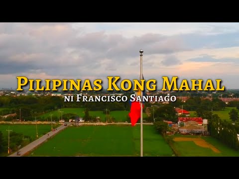 PILIPINAS KONG MAHAL | Philippine Nationalistic Song with lyrics