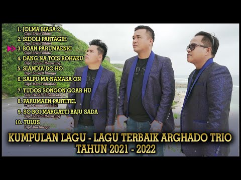 KUMPULAN LAGU TERBAIK-ARGHADO TRIO -TAHUN 2021-2022