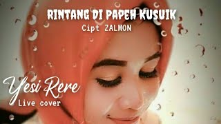 Download lagu Rintang di papeh kusuik cipt.. ZALMON..live cover Yesi rere @.EL PRODUCTIONS mp3