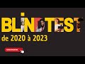 S01E20 BLIND TEST 50 chansons / musiques Tous styles / générations De 2020 à 2023