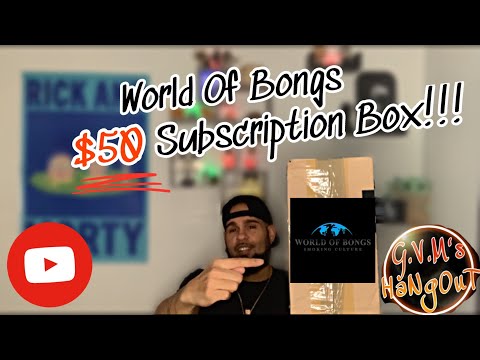 $50 Subscription Mystery Box | World Of Bong!!!! ￼