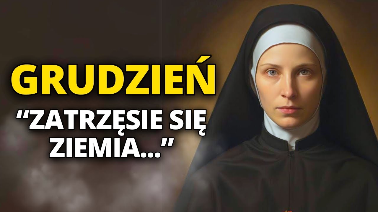 😢BĘDZIE TO POD KONIEC ROKU... ŚWIĘTA FAUSTYNA I PRZERAŻAJĄCA PRZEPOWIEDNIA 3 DNI UTRAPIENIA