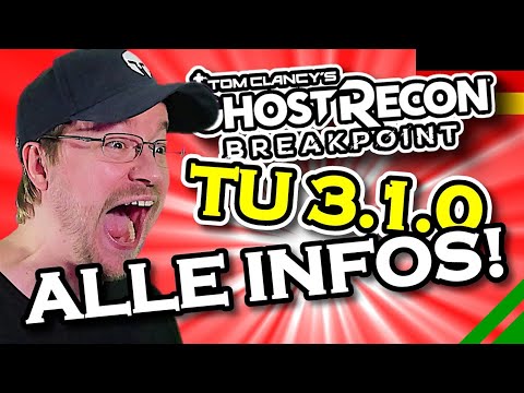 ALLE INFOS zum TITLE UPDATE 3.1.0 👻Ghost Recon Breakpoint News deutsch