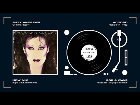 NDW: Suzy Andrews - Goldener Reiter / Dreiklangsdimensionen (1982 / HQ)