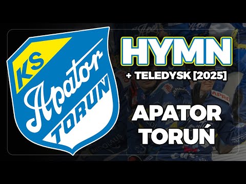 Hymn Apatora Toruń [2025]