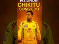MS Dhoni Chikitu Song Edit Thala Vibe Tamil Mass BGM CSK Legend Forever Hbd