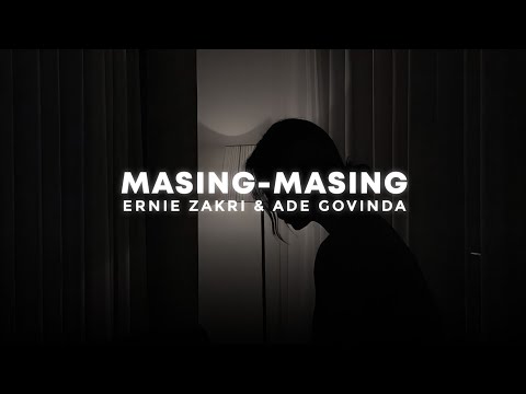 masing masing - ernie zakri & ade govinda (slowed + reverb) (tiktok version)