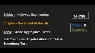 Highway| L6 - 2 (B) | Pavement Materials | Los Angeles Test & Soundness Test  |GATE | ESE | SSC JE |